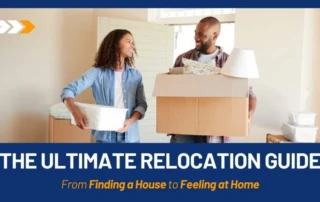 Complete Relocation Guide: Finding a House to Feeling at Home